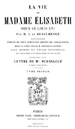 [Gutenberg 42463] • La Vie de Madame Élisabeth, soeur de Louis XVI, Volume 2